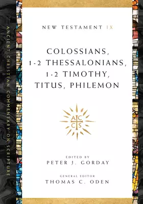 Colossians, 1–2 Thessalonians, 1–2 Timothy, Titus, Philemon