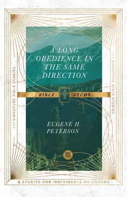 A Long Obedience in the Same Direction Bible Study
