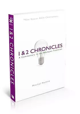 1 & 2 Chronicles: A Commentary in the Wesleyan Tradition
