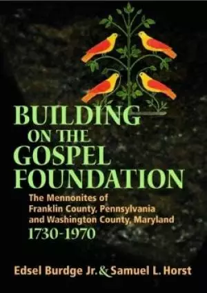 Building on the Gospel Foundation