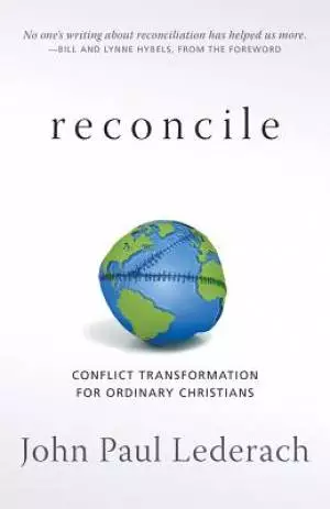 Reconcile: Conflict Transformation for Ordinary Christians