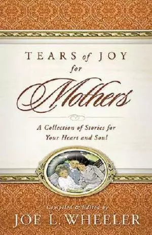 Tears Of Joy For Mothers