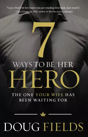 7 Ways To Be Her Hero