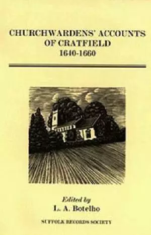 Churchwardens' Accounts of Cratfield, 1640-1660