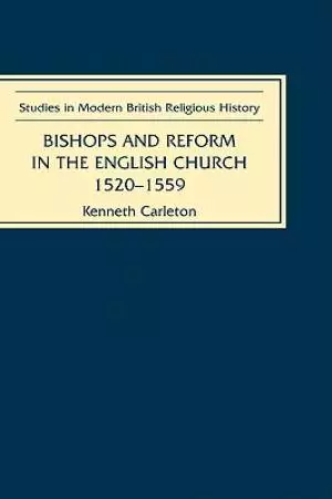 Bishops and Reform in the English Church, 1520-1559