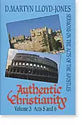 Authentic Christianity Vol. 3