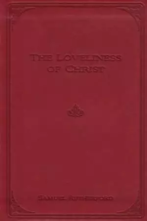 Loveliness Of Christ Gift Edition