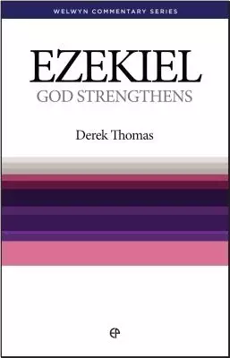God Strengthens : Ezekiel
