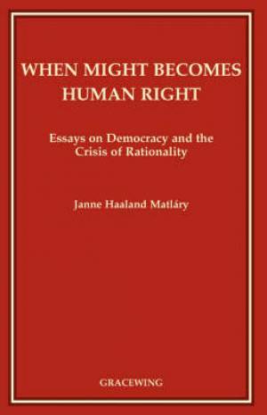 When Might Becomes Human Right