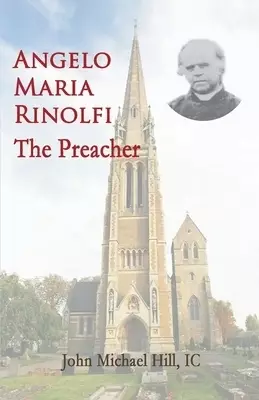 Angelo Maria Rinolfi: The Preacher
