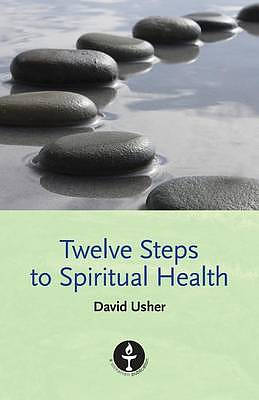 Twelve Steps to Spiritual Health