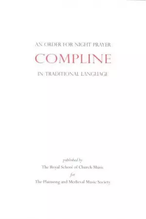 An Order for Compline (night Prayer) in Traditional Language