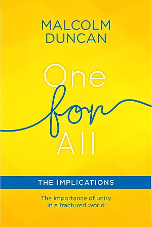 One for All: The Implications