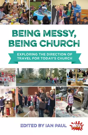 Being Messy, Being Church