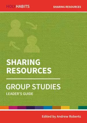 Holy Habits Group Studies: Sharing Resources
