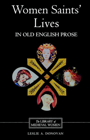 Women Saints Lives In Old English Prose