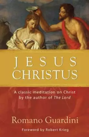 Jesus Christus: A Classic Meditation on Christ