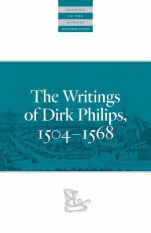 The Writings of Dirk Philips