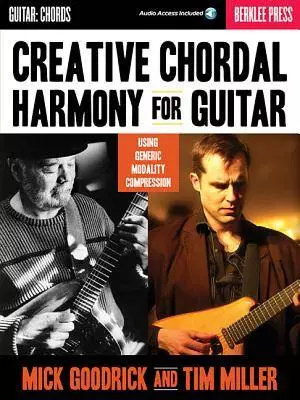 Creative Chordal Harmony for Guitar: Using Generic Modality Compression