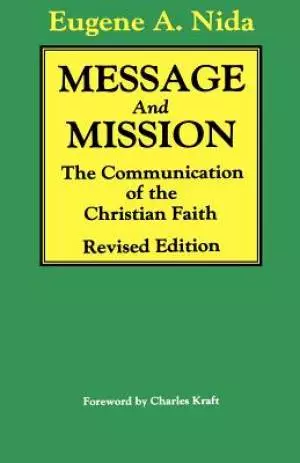 Message and Mission (Revised Edition): The Communication of the Christian Faith Revised Edition