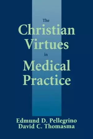 Christian Virtues In Medical Practice