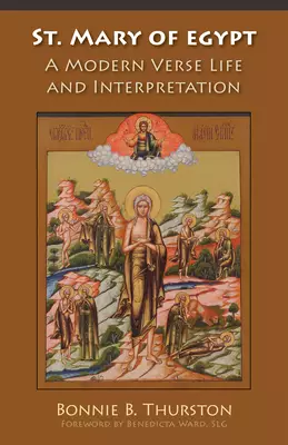 Saint Mary of Egypt: A Modern Verse Life and Interpretation Volume 65