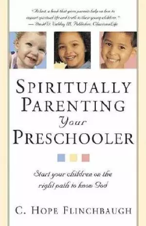 Spiritually Parenting Your Preschoole