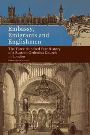 Embassy, Emigrants, and Englishmen