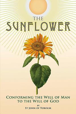 The Sunflower: Conforming the Will of Man to the Will of God