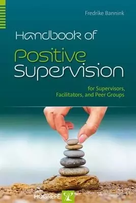 HANDBOOK OF POSITIVE SUPERVISION FO