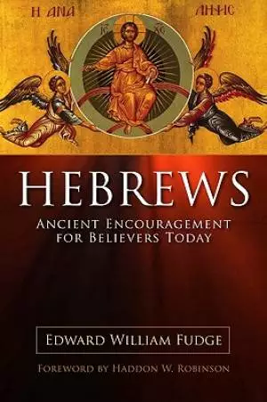 Hebrews: Ancient Encouragement for Believers Today