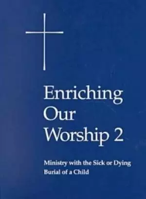 Enriching Our Worship 2