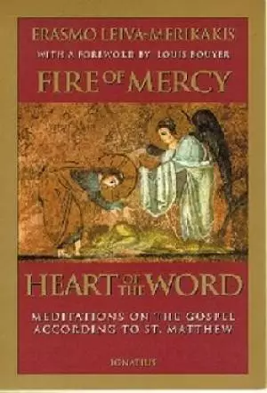 Fire of Mercy, Heart of the Word : Matthew