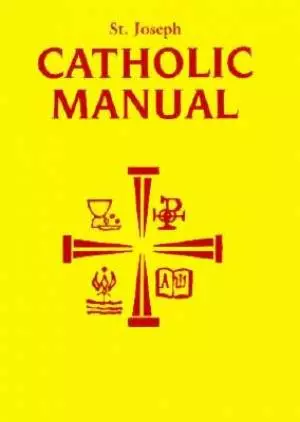 St. Joseph Catholic Handbook: Principal Beliefs, Popular Prayers, Major Practices