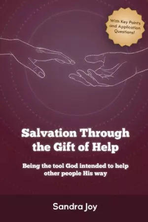 Salvation Through the Gift of Help
