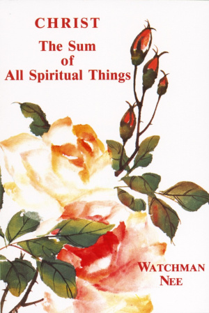 Christ The Sum Of All Spiritual Things