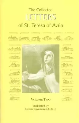 The Collected Letters of St. Teresa of Avila, Vol. 2