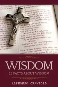 Wisdom: 25 Facts About Wisdom