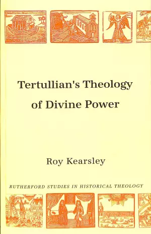 Tertullian's Theology of Divine Power