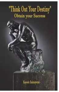 Think Out Your Destiny - "Obtain Your Success": "Obtain Your Success"