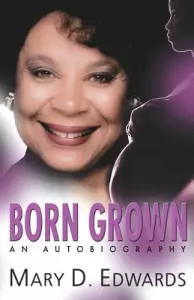 Born Grown: An Autobiography