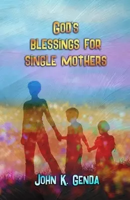 God's Blessings For A Single Mother
