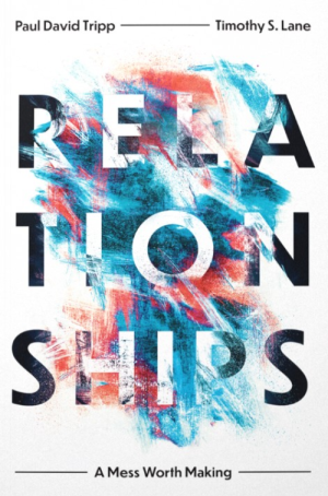 Cover of Relationships  A Mess Worth Making