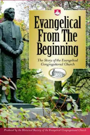 Evangelical From The Beginning