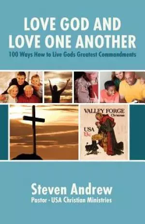 Love God And Love One Another