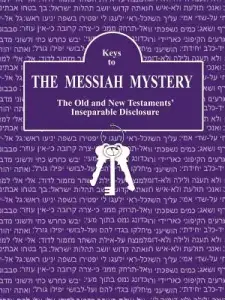 Keys to The Messiah Mystery: A Resource Guidebook for The Messiah Mystery