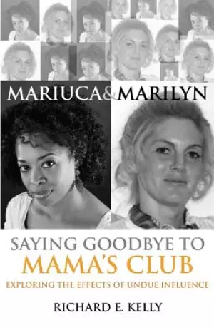 Mariuca and Marilyn: Saying Goodbye to Mama's Club