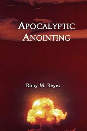 Apocalyptic Anointing