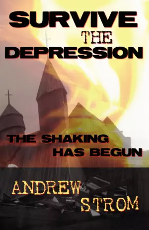 SURVIVE THE DEPRESSION... The Shaking Has Begun