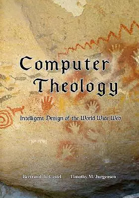 Computer Theology: Intelligent Design of the World Wide Web